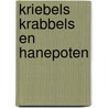 Kriebels krabbels en hanepoten door Haenen Hout