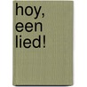 Hoy, een lied! by T. Zaat