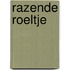 Razende roeltje