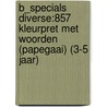 B_specials diverse:857 kleurpret met woorden (papegaai) (3-5 jaar) door Onbekend