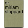 Dr. Miriam Stoppard door Dr Miriam Stoppard
