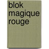 Blok magique rouge by Unknown