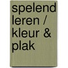 Spelend leren / kleur & plak door Onbekend