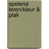 Spelend leren/kleur & plak by Unknown