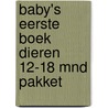 Baby's eerste boek dieren 12-18 mnd pakket  door Onbekend