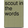 Scout in the words door Onbekend