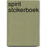 Spirit stcikerboek door Onbekend