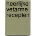 Heerlijke vetarme recepten