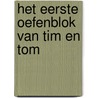 Het eerste oefenblok van tim en Tom door Onbekend