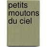 Petits moutons du ciel door Onbekend