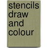 Stencils draw and colour door Onbekend