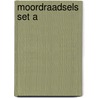 Moordraadsels set a by T. van Eerbeek