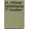 St. Niklaas tafeldisplay 71 boeken door Onbekend