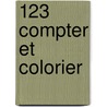 123 Compter et colorier door Onbekend