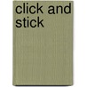 Click and stick by Unknown