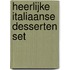 Heerlijke Italiaanse desserten set