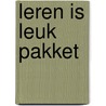 Leren is leuk pakket by Unknown