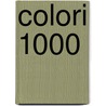 Colori 1000 by Unknown
