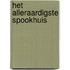 Het alleraardigste spookhuis