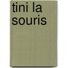 Tini la souris door Vocht