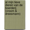 Al mijn lieve dieren van de boerderij (Vroom & Dreesmann) by Unknown