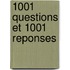 1001 Questions et 1001 reponses