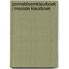 Zonnebloemkleurboek / Mooiste kleurboek  by Unknown