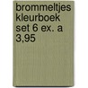 Brommeltjes kleurboek set 6 ex. a 3,95 by Unknown