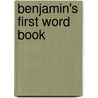 Benjamin's first word book door Onbekend