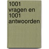 1001 vragen en 1001 antwoorden by H. Spiteri