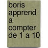 Boris apprend a compter de 1 a 10 door Onbekend