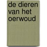 De dieren van het oerwoud by M. Butterfield