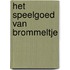 Het speelgoed van Brommeltje