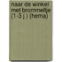 Naar de winkel met Brommeltje (1-3 J ) (Hema)