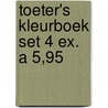 Toeter's kleurboek set 4 ex. a 5,95 door Onbekend