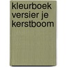 Kleurboek versier je kerstboom door Onbekend