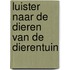 Luister naar de dieren van de dierentuin