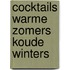 Cocktails warme zomers koude winters