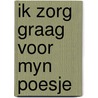 Ik zorg graag voor myn poesje by Mark Evans