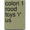 Colori 1 rood toys 'r' us door Onbekend