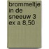 Brommeltje in de sneeuw 3 ex a 8,50