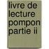 Livre de lecture pompon partie ii