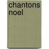 Chantons noel by Unknown