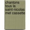 Chantons tous la saint-nicolas met cassette by Unknown