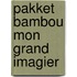 Pakket bambou mon grand imagier