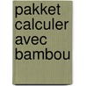 Pakket calculer avec bambou door Onbekend