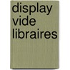 Display vide libraires door Onbekend