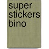 Super stickers bino door Onbekend