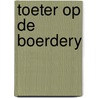 Toeter op de boerdery by Badelt