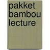 Pakket bambou lecture door Onbekend